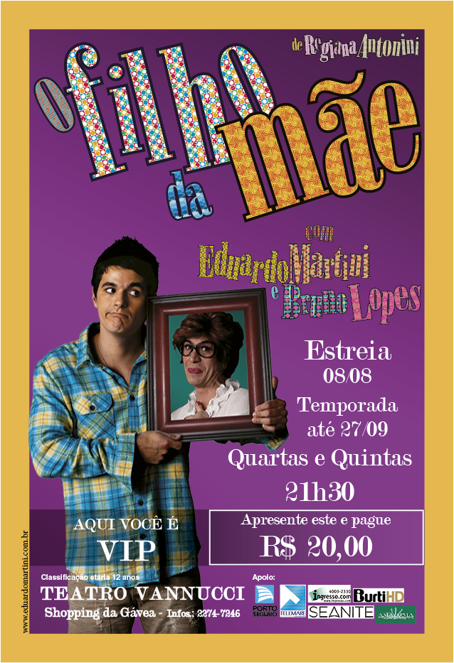 O FILHO DA MAE ! TUDO PRONTO PARA ESTRÉIA NO RJ !
